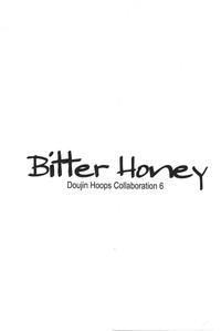 Sweet Poison/ Bitter Honey 1