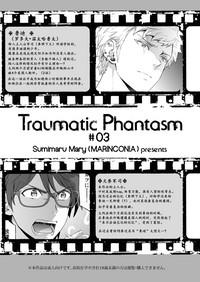 Traumatic Phantasm #03 3