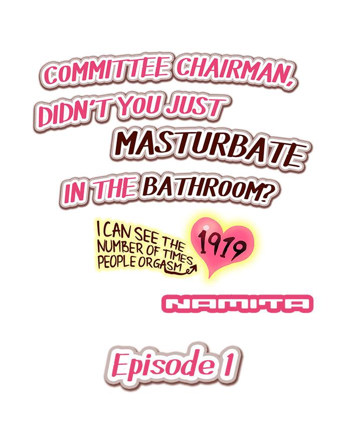 Committee Chairman, Didn't You Just Masturbate In the Bathroom? I Can See the Number of Times People Orgasm 2