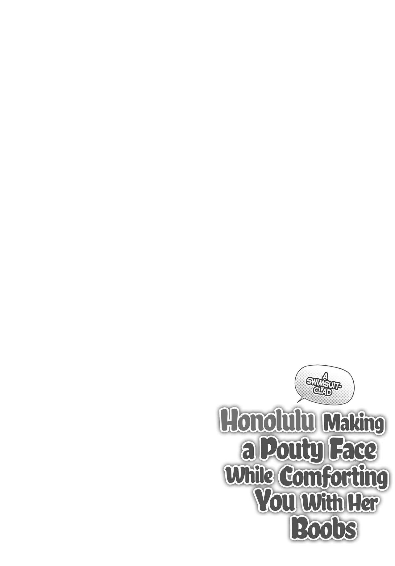 (C96) [C.R's NEST (C.R)] Mizugi no Honolulu-san ga Bucchouzura Shinagara Oppai de Nagusamete Kureru Hon | A Swimsuit-clad Honolulu Making a Pouty Face While Comforting You With Her Boobs (Azur Lane) [English] 17