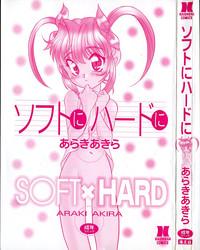 Soft ni Hard ni | Soft X Hard 2