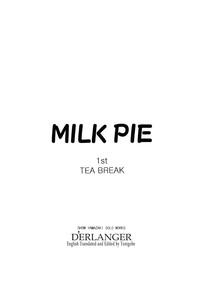MILK PIE 1st TEA BREAK 3